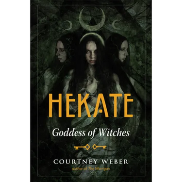Hekate: Goddess of Witches