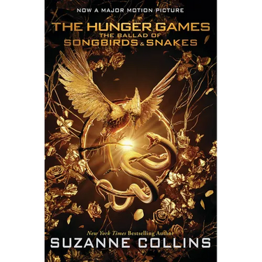 The Ballad of Songbirds and Snakes (a Hunger Games Novel): Movie Tie-In Edition