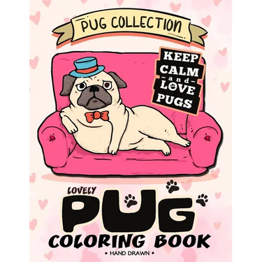 Lovely Pug Coloring Book: Dog Adults Coloring Book Stress Relieving Patterns