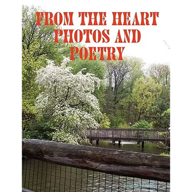 From The Heart Photos and Poetry