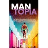 Mantopia