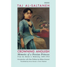 Crowning Anguish: Memoirs of a Persian Princess from the Harem to Modernity, 1884-1914