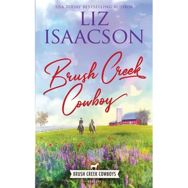 Brush Creek Cowboy: Christian Contemporary Western Romance