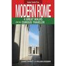 Modern Rome: 4 Great Walks for the Curious Traveler