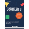 Building Websites with Joomla! 3: Learn How to Develop Impressive and High Quality Websites in Minutes. A Basic Computer & Internet Skill Is All You N