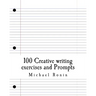 100 Creative writing exercises and Prompts