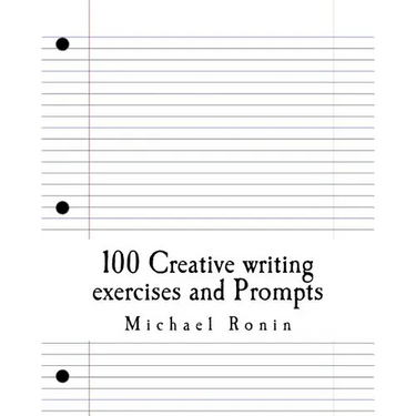 100 Creative writing exercises and Prompts