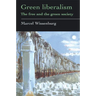 Green Liberalism: The Free And The Green Society