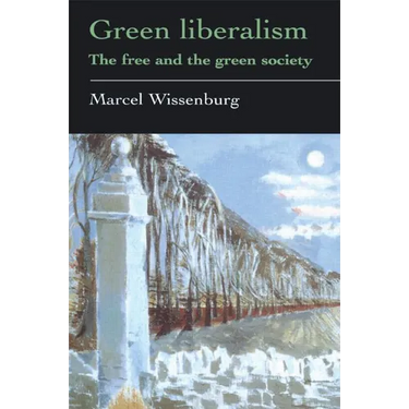 Green Liberalism: The Free And The Green Society