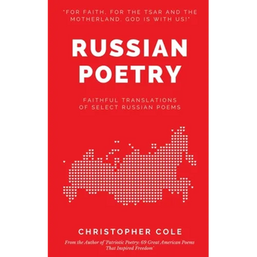 Russian Poetry: Faithful Translations of Select Russian Poems