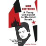 Nina Kosterina: A Young Communist in Stalinist Russia