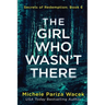 The Girl Who Wasn't There