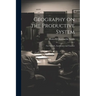 Geography on the Productive System: For Schools, Academies, and Families