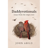 Daddyvotionals: essays from the empty nest