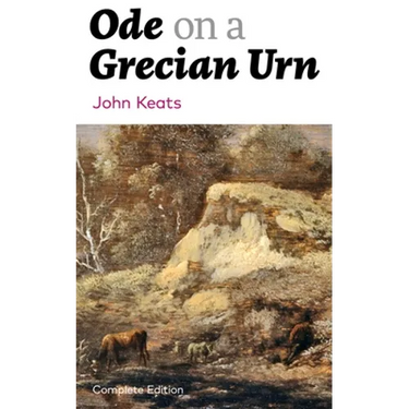 Ode on a Grecian Urn (Complete Edition)