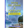 Defying the Storms in Your Life: How to overcome the problems in your life and even make history