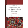 African Philosophy for the Twenty-First Century: Acts of Transition