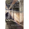 Reflection of Christ: God's Power Inside the Prison Cell