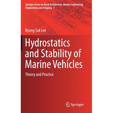 Hydrostatics and Stability of Marine Vehicles: Theory and Practice