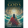Experiencing God's Overwhelming Peace During Hard Times: Know God - Experience Peace