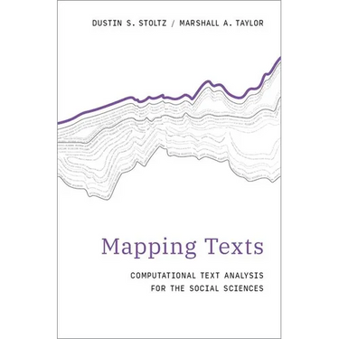 Mapping Texts: Computational Text Analysis for the Social Sciences