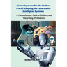 AI Development for the Modern World: A Comprehensive Guide to Building and Integrating AI Solutions