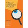 A Project Controller's Handbook: Insights from Twenty Years of Accounting in Project Environments