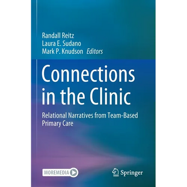 Connections in the Clinic: Relational Narratives from Team-Based Primary Care