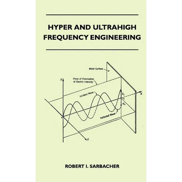 Hyper And Ultrahigh Frequency Engineering