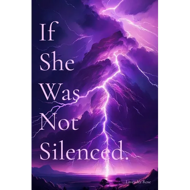 If She Was Not Silenced.