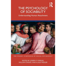 The Psychology of Sociability: Understanding Human Attachment