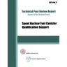 Spent Nuclear Fuel Canister Qualification Support