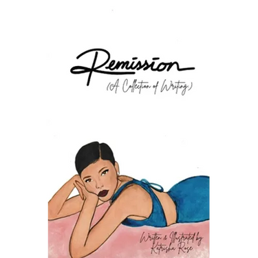 Remission - A Collection of Writing