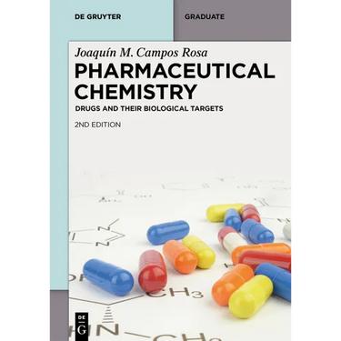 Pharmaceutical Chemistry: Drugs and Their Biological Targets