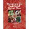 Therapeutic and Nutritional Uses of Algae
