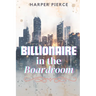 Billionaire in the Boardroom