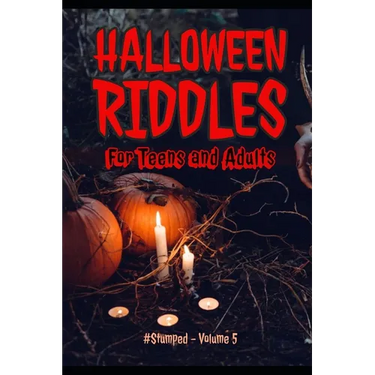 Halloween Riddles: #Stumped - Volume 5 - For Teens and Adults