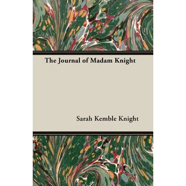 The Journal of Madam Knight