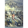 The Dream and the Tomb: A History of the Crusades