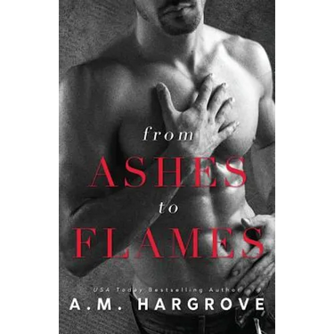From Ashes to Flames