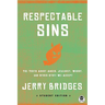 Respectable Sins Student Edition: The Truth about Anger, Jealousy, Worry, and Other Stuff We Accept