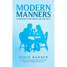 Modern Manners: Navigating in the Digital Age for Gen Z