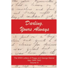 Darling, Yours Always: The WWII Letter of Peggy and George Steiner, Italy 1944-1945, Volume III