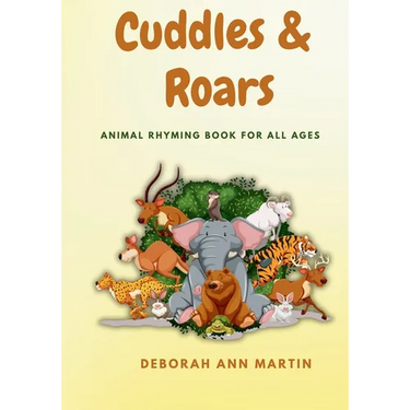 Cuddles & Roars: Animal Rhyming Book For All Ages