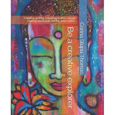 Be a creative explorer: Creative writing, colouring in and collage making workbook