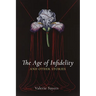 Age of Infidelity and Other Stories
