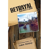 Betrayal: Never Waste a Soldier