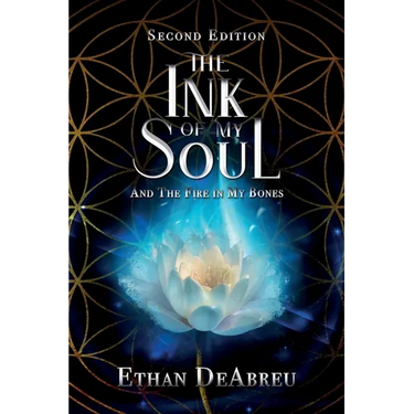 The Ink of My Soul and the Fire in My Bones, Second Edition