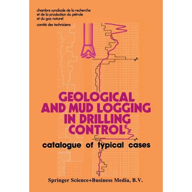 Geological and Mud Logging in Drilling Control: Catalogue of Typical Cases
