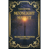 Tales From the Moonlight Market